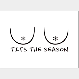 TITS THE SEASON Posters and Art